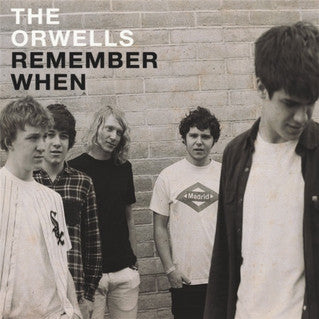 THE ORWELLS - Remeber When