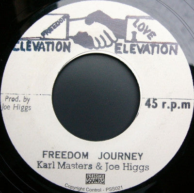 KARL MASTERS & JOE HIGGS - Freedom Journey / Journey To Freedom
