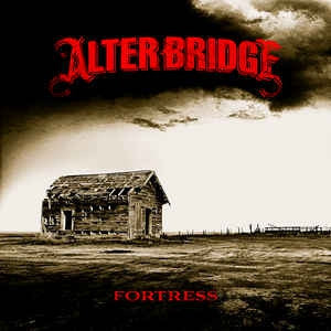 ALTER BRIDGE - Fortress