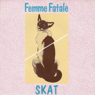SKAT - Femme Fatale / One Fine Day