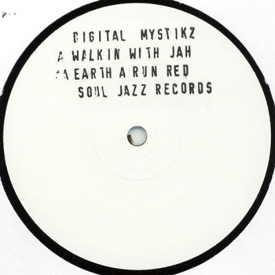 DIGITAL MYSTIKZ - Walkin' With Jah / Earth A Run Red
