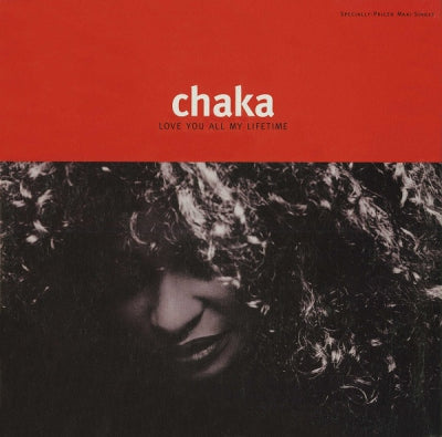 CHAKA KHAN - Love You All My Lifetime