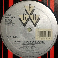 R.F.T.R. - Don't Beg For Love