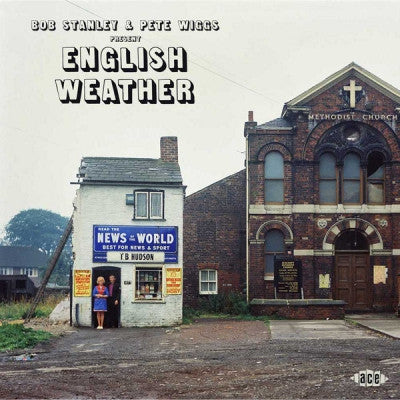 VARIOUS - Bob Stanley & Pete Wiggs Present English Weather
