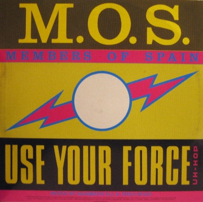 M .O. S. - Use Your Force