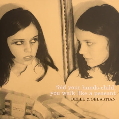 BELLE AND SEBASTIAN - Fold Your Hands Child, You Walk Like A Peasant
