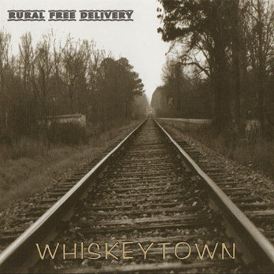 WHISKEYTOWN - Rural Free Delivery