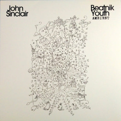 JOHN SINCLAIR - Beatnik Youth Ambient