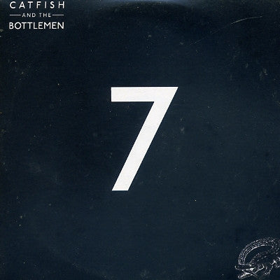 CATFISH & THE BOTTLEMEN - 7