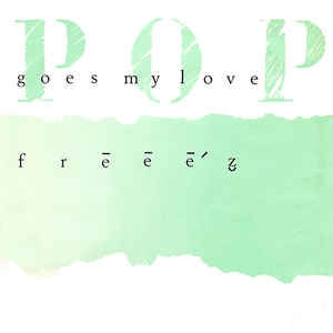 FREEEZ - Pop Goes My Love