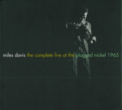 MILES DAVIS - The Complete Live At The Plugged Nickel 1965