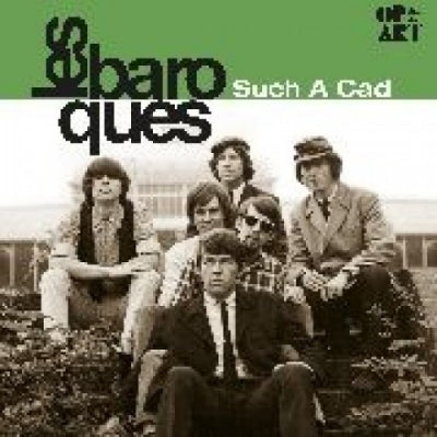 LES BAROQUES - Such A Cad
