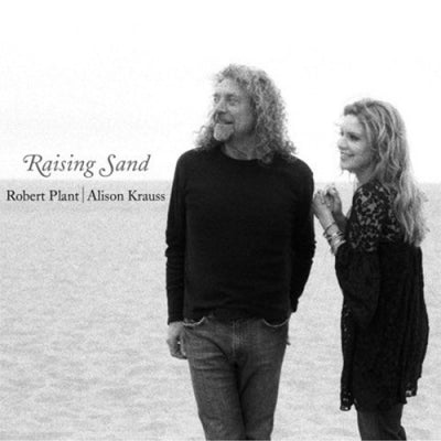 ROBERT PLANT & ALISON KRAUSS - Raising Sand