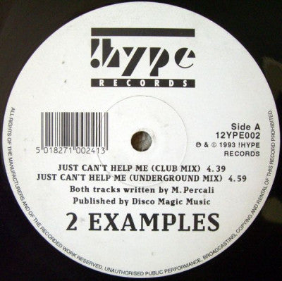 2 EXAMPLES - Just Can't Help Me
