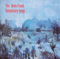 THE BEVIS FROND - Valedictory Songs