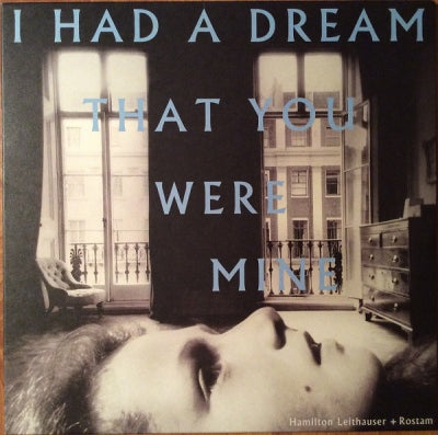 HAMILTON LEITHAUSER + ROSTAM - I Had A Dream That You Were Mine