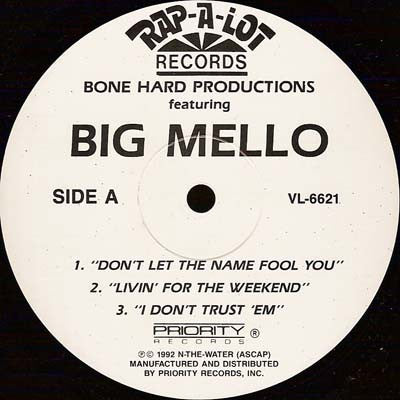 BONE HARD PRODUCTIONS FEATURING BIG MELLO - Don't Let The Name Fool You