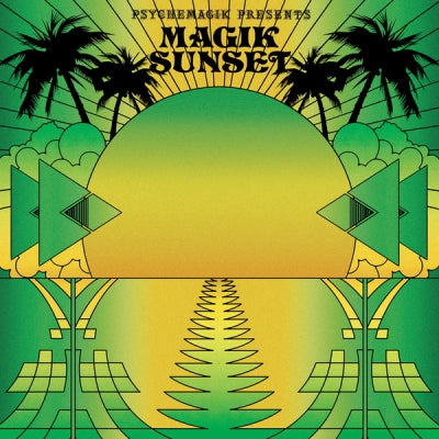 PSYCHEMAGIK - Magik Sunset Part 2