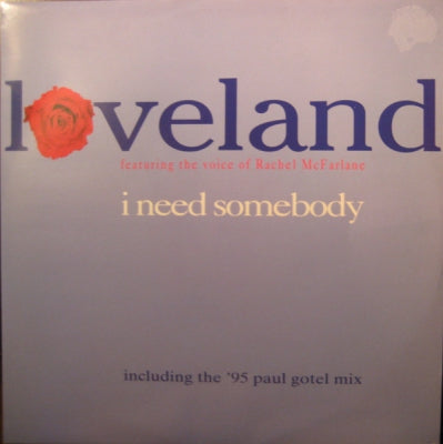 LOVELAND feat. RACHEL McFARLAND - I Need Somebody
