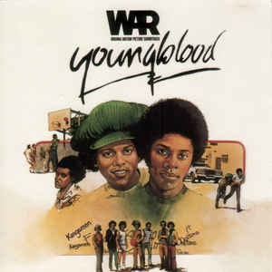 WAR - Youngblood (Original Motion Picture Soundtrack)