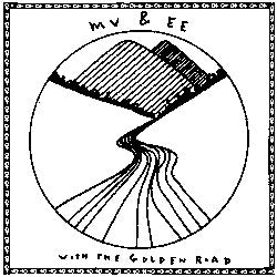 MV & EE WITH THE GOLDEN ROAD - Limits / Jacked Up