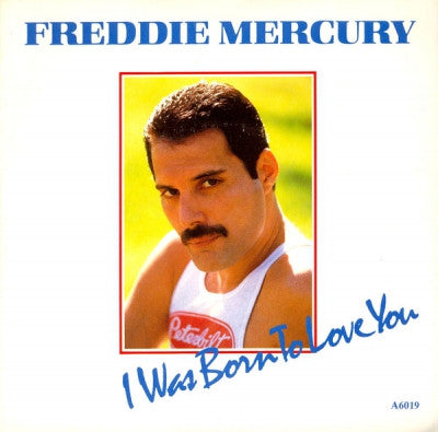 FREDDIE MERCURY - I Was Born To Love You
