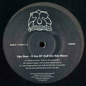 IDJUT BOYS - U-Star EP (Tuff City Kids Mixes)