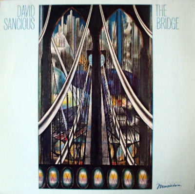 DAVID SANCIOUS - The Bridge