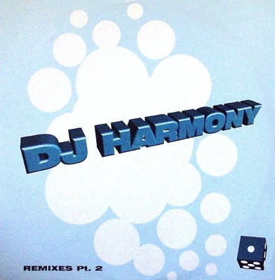 DJ HARMONY - Remixes Pt. 2