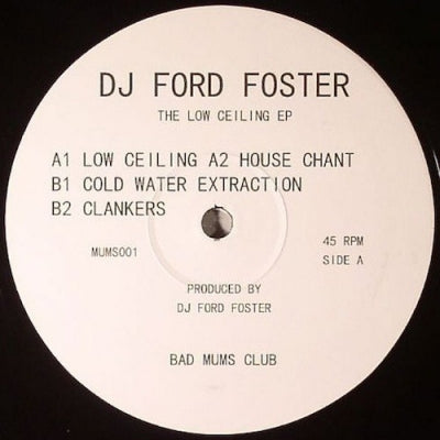 DJ FORD FOSTER - The Low Ceiling