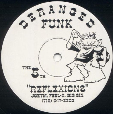 DERANGED FUNK - Reflexions / Off 2 The Races