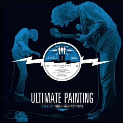 ULTIMATE PAINTING - Live At Third Man Records