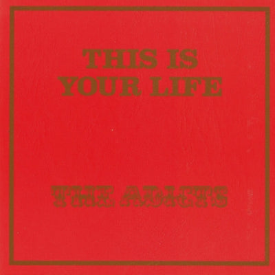 THE ADICTS - This Is Your Life