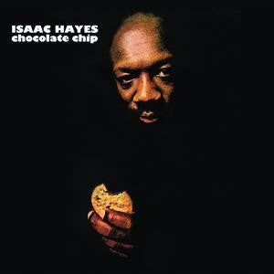 ISAAC HAYES - Chocolate Chip featuring 'I Can't Turn Around'.