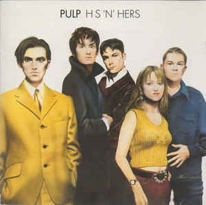 PULP  - His 'N' Hers