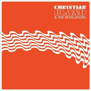 CHRISTIAN BLAND & THE REVELATORS - The Lost Album