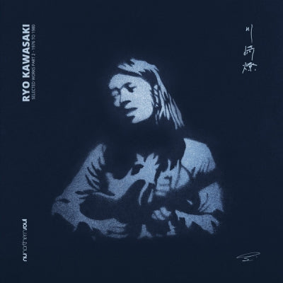 RYO KAWASAKI - Selected Works Part 2 - 1976 to 1980