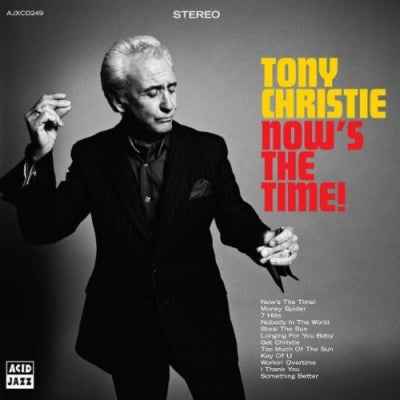 TONY CHRISTIE - Now's The Time!