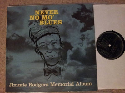 JIMMIE RODGERS - Never No Mo' Blues