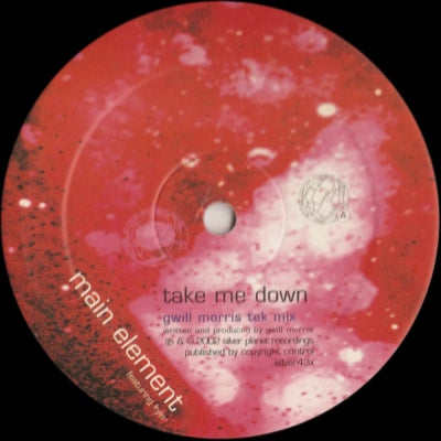 MAIN ELEMENT - Take Me Down (Remixes)