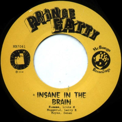 PRINCE FATTY - Insane In The Brain