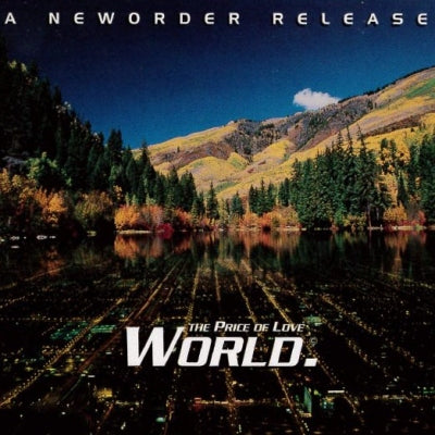 NEW ORDER - World (The Price Of Love)