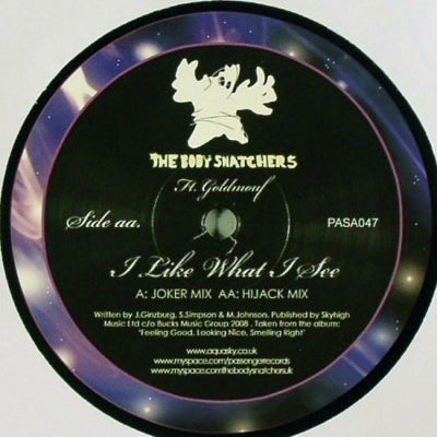 THE BODY SNATCHERS FT. GOLDMOUF - I Like What I See