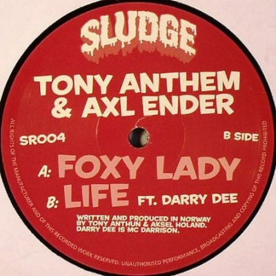 TONY ANTHEM & AXL ENDER - Foxy Lady / Life