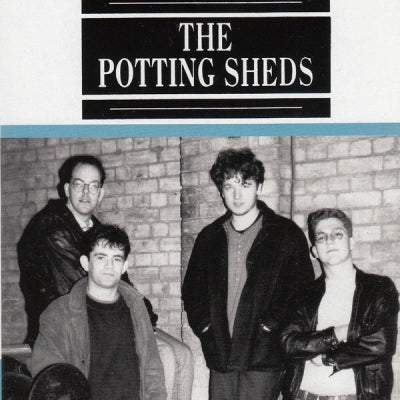 THE POTTING SHEDS - Leaving By The Back Door