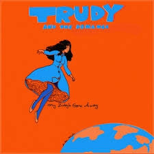 TRUDY AND THE ROMANCE - Sandman / My Baby's Gone Away