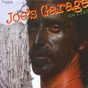 FRANK ZAPPA - Joe's Garage Acts 1, 2 & 3