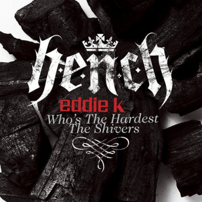 EDDIE K - Who's The Hardest / The Shivers