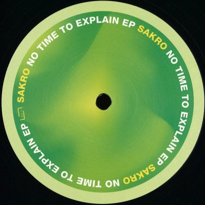 SAKRO - No Time To Explain EP