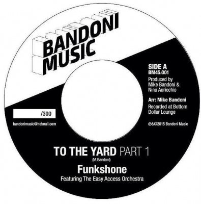 FUNKSHONE / THE EASY ACCESS ORCHESTRA - To The Yard